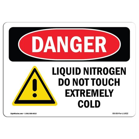 SIGNMISSION OSHA Sign, 10" H, 14" W, Rigid Plastic, Liquid Nitrogen Do Not Touch Extremely Cold, Landscape OS-DS-P-1014-L-1422